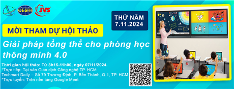Mời tham dự hội thảo giới thiệu "Giải pháp tổng thể cho phòng học thông minh 4.0"